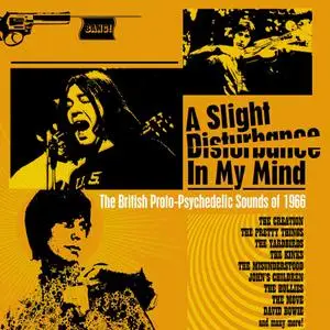 Various Artists - A Slight Disturbance in My Mind: The British Proto-Psychedelic Sounds of 1966 (2020) {Grapefruit Records}