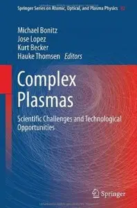 Complex Plasmas: Scientific Challenges and Technological Opportunities [Repost]