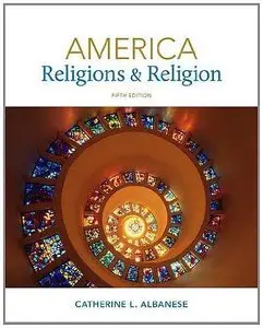 America: Religions and Religion, 5th edition (Repost)