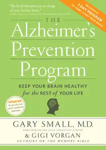 The Alzheimer's Prevention Program: Keep Your Brain Healthy for the Rest of Your Life