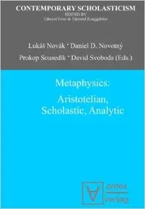 Metaphysics: Aristotelian, Scholastic, Analytic