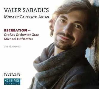 Valer Sabadus, Michael Hofstetter, Recreation - Mozart: Castrato Arias (2015)