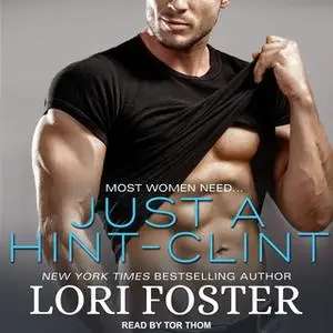 «Just A Hint - Clint» by Lori Foster