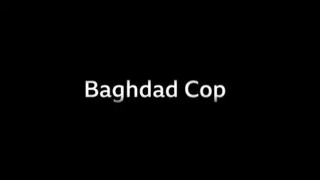 BBC - Baghdad Cop (2020)