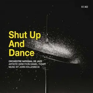 Orchestre National De Jazz Daniel Yvinec - Shut Up And Dance 2CD (2010)