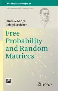 Free Probability and Random Matrices