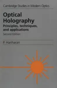 Optical Holography: Principles, Techniques and Applications (Repost)