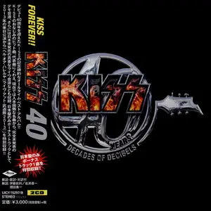 KISS - 40 Years: Decades Of Decibels (2014) [Japanese Ed.] 2CD