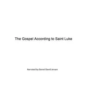 «The Gospel According to Saint Luke» by KJV,AV