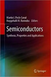 Semiconductors: Synthesis, Properties and Applications
