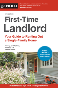 First-Time Landlord : Your Guide to Renting Out a Single-Family Home, 4th Edition