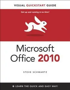 Microsoft Office 2010 for Windows: Visual QuickStart (repost)