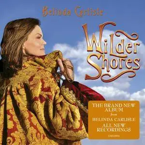 Belinda Carlisle - Wilder Shores (2017)