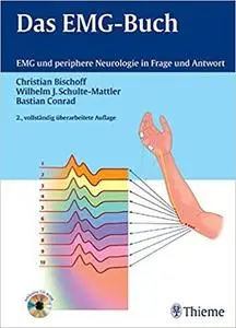 Das EMG-Buch: EMG und periphere Neurologie in Frage und Antwort