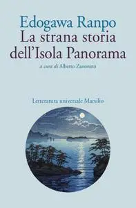 Edogawa Ranpo - La strana storia dell'Isola Panorama