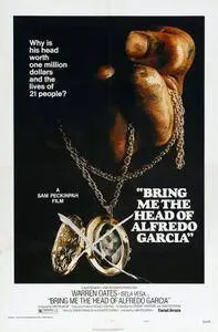 Bring Me the Head of Alfredo Garcia (1974)