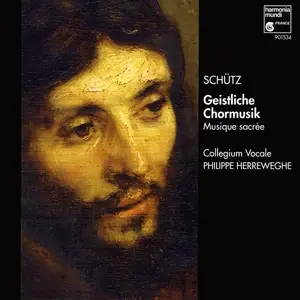 Philippe Herreweghe, Collegium Vocale Gent - Heinrich Schütz: Geistliche Chormusik (1996)