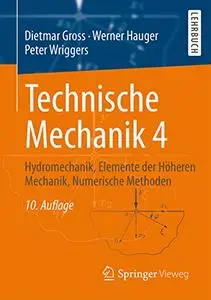 Technische Mechanik 4: Hydromechanik, Elemente der Höheren Mechanik, Numerische Methoden (Repost)