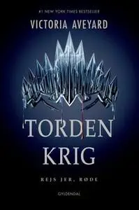 «Red Queen 4 - Tordenkrig» by Victoria Aveyard