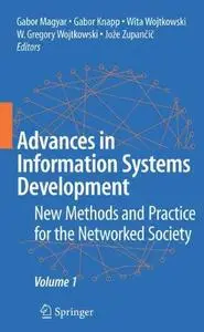 Advances in Information Systems Development: New Methods and Practice for the Networked Society