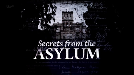 ITV - Secrets from the Asylum (2014) [Repost]