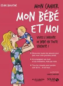Céline Bukiatmé, "Mon cahier mon bébé et moi"