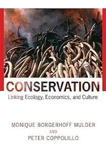 Conservation: Linking Ecology, Economics, and Culture