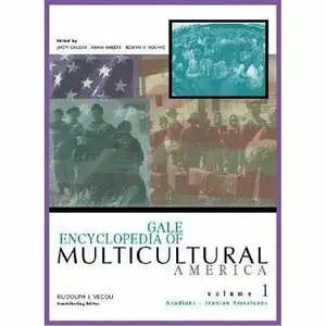 Gale Encyclopedia of Multicultural America (3 Volume Set) by Robert von Dassanowsky [Repost]