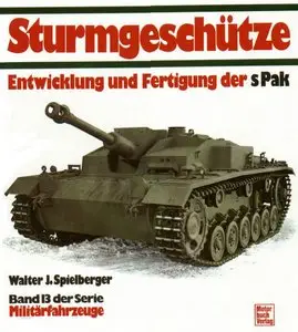 Sturmgeschutze: Entwicklung und Fertigung der sPak (repost)