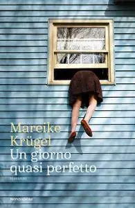 Mareike Krugel - Un giorno quasi perfetto