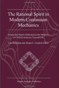 The Rational Spirit in Modern Continuum Mechanics [Repost]