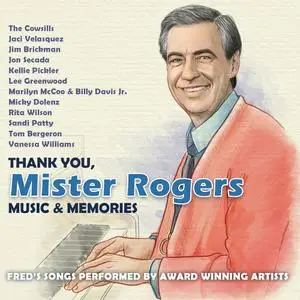 VA - Thank You, Mister Rogers:  Music & Memories (2019)