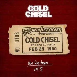 Cold Chisel - The Live Tapes Vol. 5: Live At The Bondi Lifesaver Feb 29, 1980 (2020)