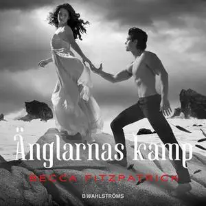 «Änglarnas kamp» by Becca Fitzpatrick