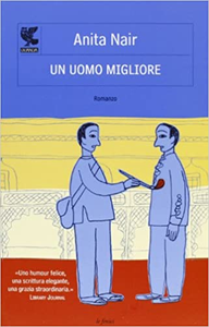 Un uomo migliore - Anita Nair