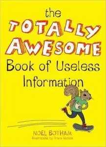 The Totally Awesome Book of Useless Information (repost)