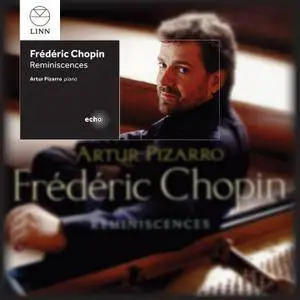 Artur Pizarro - Chopin: Reminiscences (2004) [Official Digital Download 24/96]
