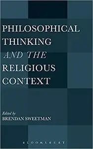 Philosophical Thinking and the Religious Context