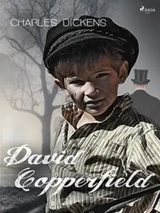 «David Copperfield» by Charles Dickens