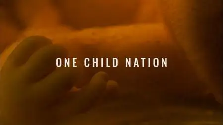 PBS - Independent Lens: One Child Nation (2020)
