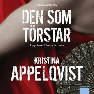 «Den som törstar» by Kristina Appelqvist