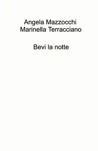 Bevi la notte