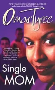 «Single Mom» by Omar Tyree