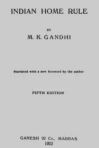 «Indian Home Rule» by Mahatma Gandhi