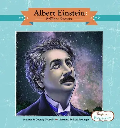 Albert Einstein: Brilliant Scientist (Beginner Biographies)