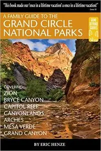 A Family Guide to the Grand Circle National Parks