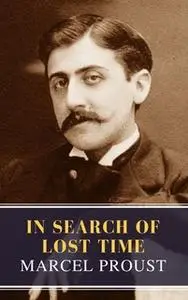 «In Search of Lost Time» by Marcel Proust