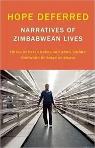 Hope Deferred: Narratives of Zimbabwean Lives