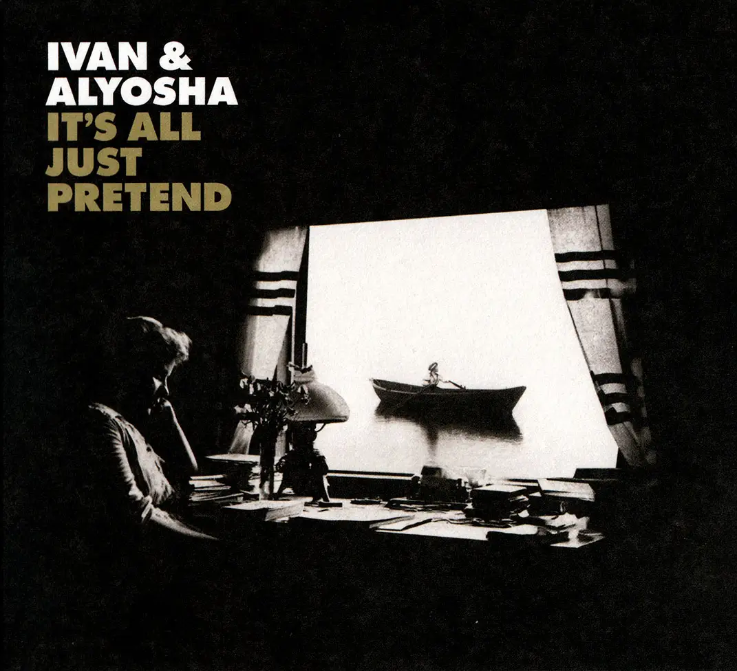 Just pretend перевод. Ivan & Alyosha.