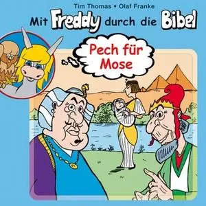 «Mit Freddy durch die Bibel - Band 1: Pech für Mose» by Olaf Franke,Tim Thomas